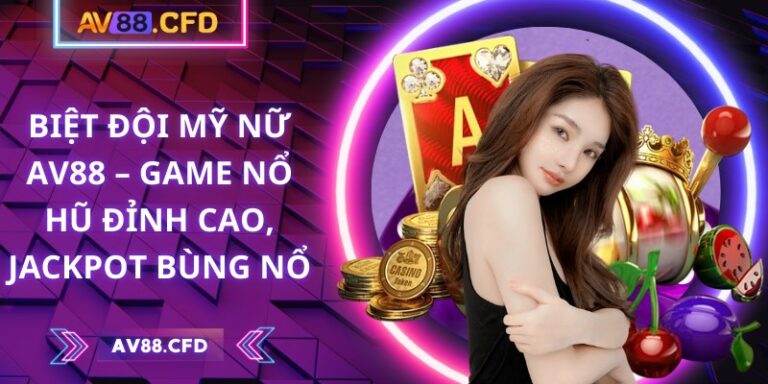 Biệt đội mỹ nữ AV88