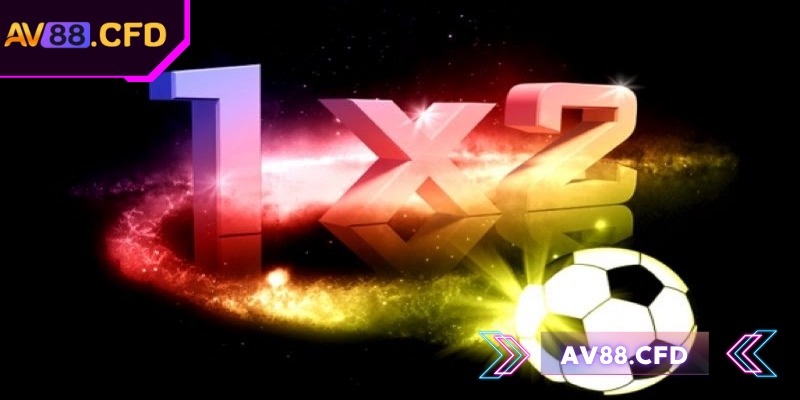 Kèo 1x2 AV88 là lựa chọn hàng đầu cho người chơi