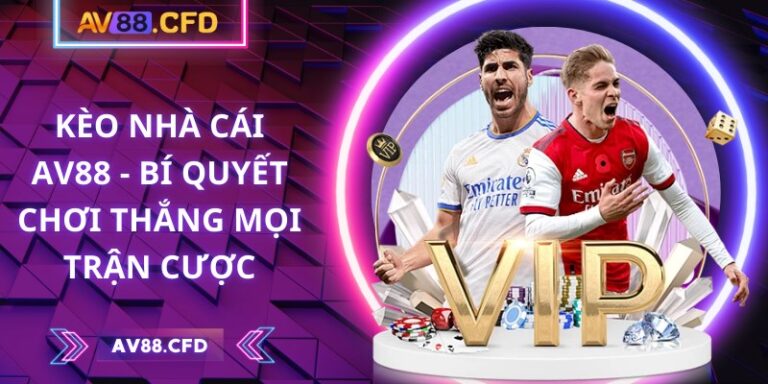 Kèo nhà cái AV88