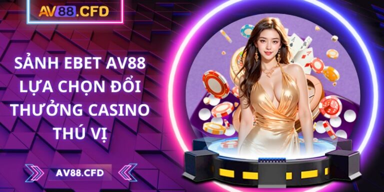 Sảnh EBET AV88